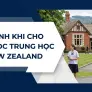 6 quy định phải biết khi cho con tham gia bậc trung học tại New Zealand