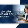 Các chiêu trò lừa đảo thuê nhà ở bên New Zealand & Cách tìm nhà đúng chuẩn