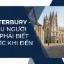 Canterbury - 6 điều người Việt phải biết trước khi đến