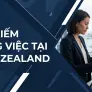 Tìm kiếm công việc tại New Zealand
