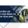 Visa định cư & các quyền lợi khi có Visa định cư